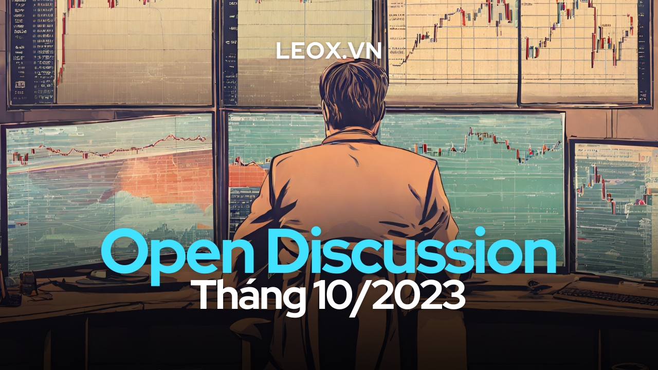 Open Discussion Tháng 10/2023 | Leox.vn